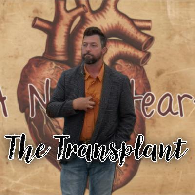 A New Heart – Part 2: The Transplant