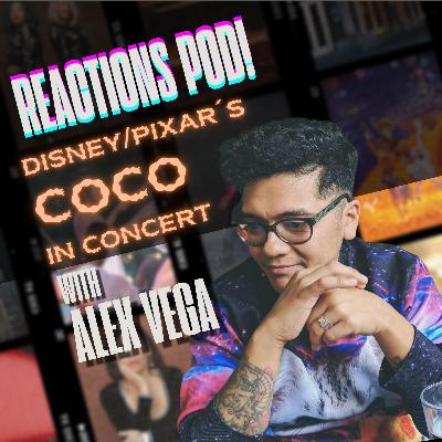 #031 Disney/Pixar’s COCO IN CONCERT LIVE TO FILM, Pt. 2 with ALEX VEGA