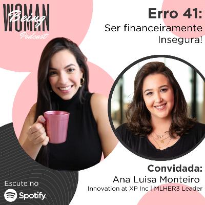 Erro 41: Ser financeiramente insegura!