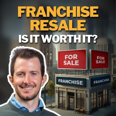 Before You Buy That Franchise Resale… CHECK THIS OUT!