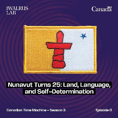 Nunavut Turns 25: Land, Language, and Self-Determination Nunavut Turns 25: Land, Language, and Self-Determination