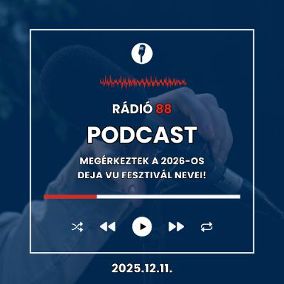 Megérkeztek a 2026-os Deja Vu Fesztivál nevei! | Café88 [2025.12.11.]