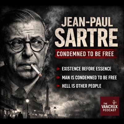 Jean-Paul Sartre: Condemned to Be Free