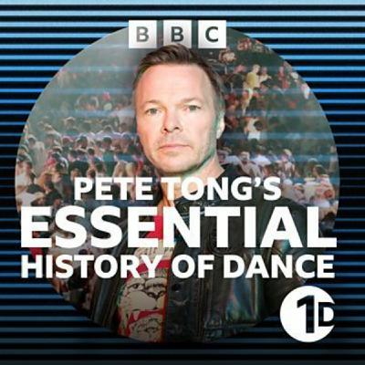 Pete Tong - BBC Radio 1 Essential History of Dance EDM 2024-11-09
