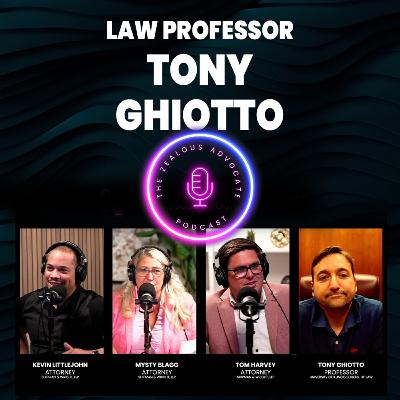 Episode 11- Professor Tony Ghiotto, University of Illinois Law School Episode 11- Professor Tony Ghiotto, University of Illinois Law School