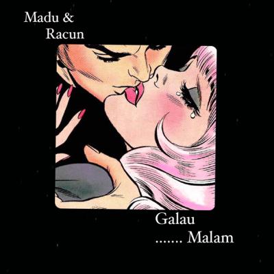 06. Madu dan Racun