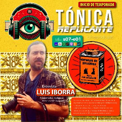 T.7 - E.1: entrevista Luis Iborra - Fundador de Naranjas de Hiroshima (difusión de cine documental)
