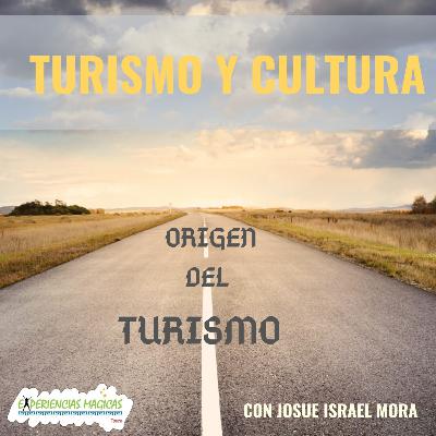 2 - 🗺️ORIGEN DEL TURISMO