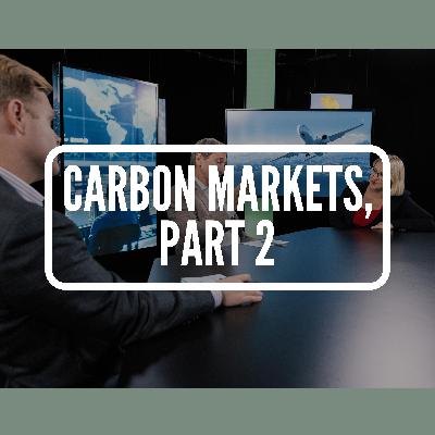 Carbon Markets, Part 2