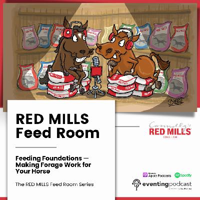 Red Mills Feed Room: Feeding Foundations — Making Forage Work for Your Horse