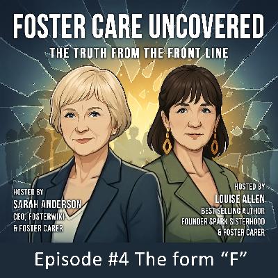 The Form F, one of fostering’s most entrenched processes and why it desperately needs a rethink.