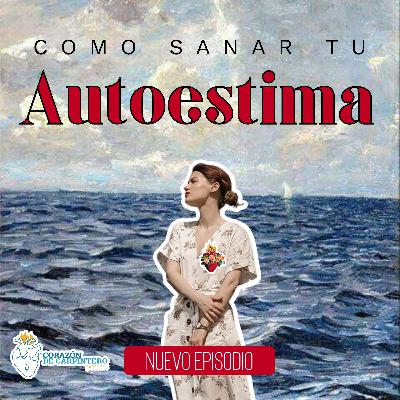 Como sanar tu autoestima ft. P Joaquin Como sanar tu autoestima ft. P Joaquin