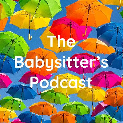 How to get started as a babysitter and an interview with 3 year old Enzo!