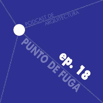 Ep. 18 - PdF - Urbanismo Ecológico con Candelaria Mas Pohmajevic