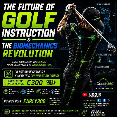 #582 The Future of Golf Coaching Has Already Started