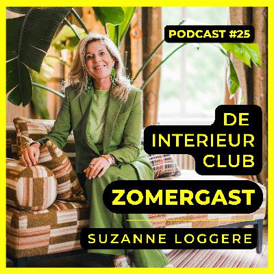 #25: Suzanne Loggere - De Interieur Club Zomergasten #25: Suzanne Loggere - De Interieur Club Zomergasten