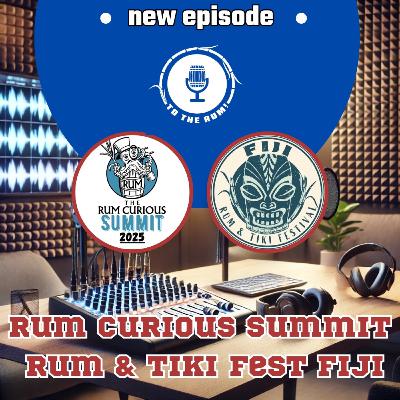 Shortie #3: Rum Curious Summit & Fiji Rum & Tiki Fest