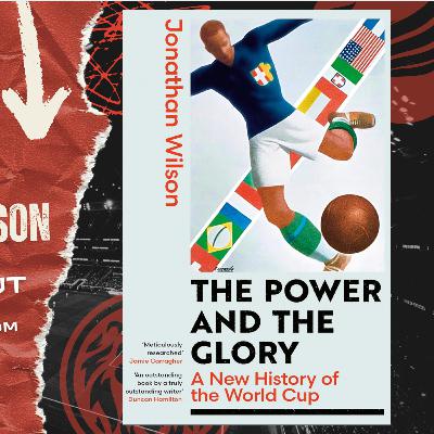 A New History of The World Cup "The Power and the Glory "