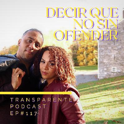 Ep#118|Decir que NO sin ofender.