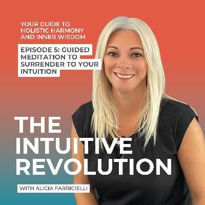 Guided Meditation to Surrender to Your Intuition