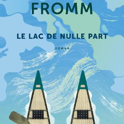 Le Lac de nulle part de Pete Fromm