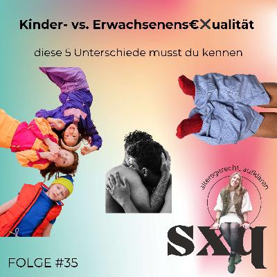 Kinder- vs. Erwachsenensexualität - diese 5 Unterschiede musst du kennen