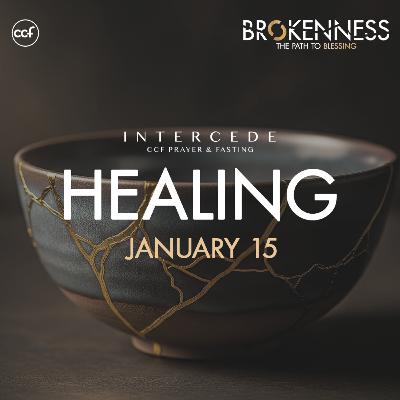 Healing | Prayer and Fasting Day 4 | January 15, 2026