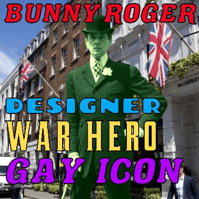 Bunny Roger: The War Hero Who Fought in Blush and a Silk Scarf (Season 6 Episode 14)