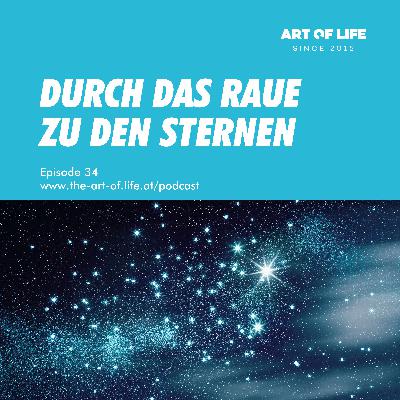 Durch das Raue zu den Sternen Durch das Raue zu den Sternen