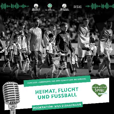 Heimat, Flucht und Fußball - Zu Gast beim 1000. Länderspiel Heimat, Flucht und Fußball - Zu Gast beim 1000. Länderspiel