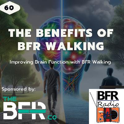 Improve Brain Function with BFR Walking