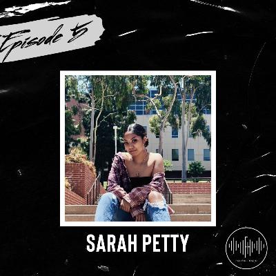Sarah Petty | Ep 05 | Radio version