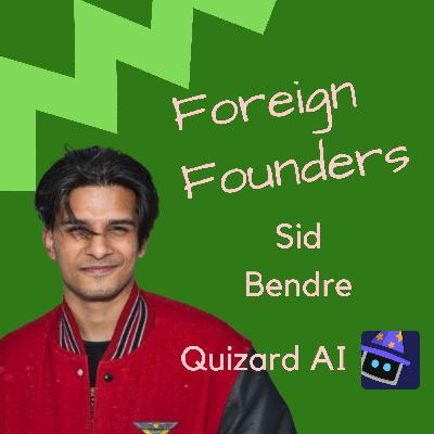 #51 Sidhant Bendre, Co-Founder of Quizard AI #51 Sidhant Bendre, Co-Founder of Quizard AI