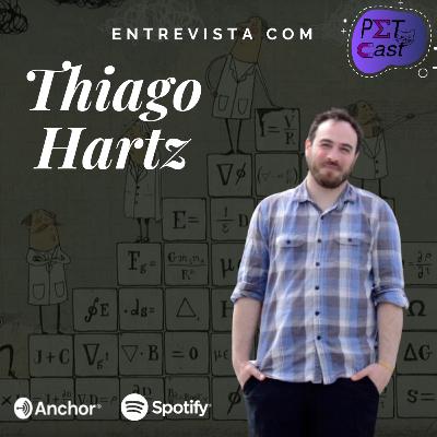 PETCast #8 - Entrevista com Thiago Hartz PETCast #8 - Entrevista com Thiago Hartz