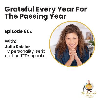 Grateful Every Year For The Passing Year - Julie Reisler