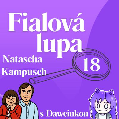 Natascha Kampusch [ 8 let pekla ]