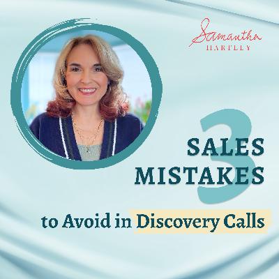 3 Sales Mistakes to Avoid in Discovery Calls