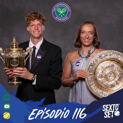 Ep.116 Sinner y Swiatek campeones de Wimbledon 2025