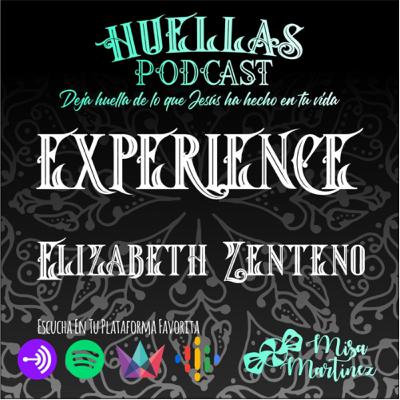 Experience Ft Elizabeth Zenteno Experience Ft Elizabeth Zenteno