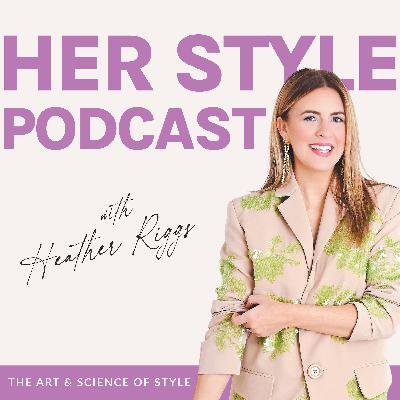 317 | 7 Things My Most Stylish Clients Do Differently