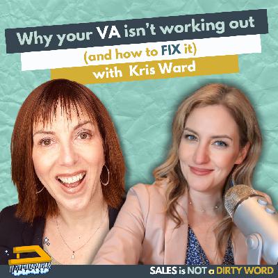 How to Hire Your First VA Without the Headache with Kris Ward
