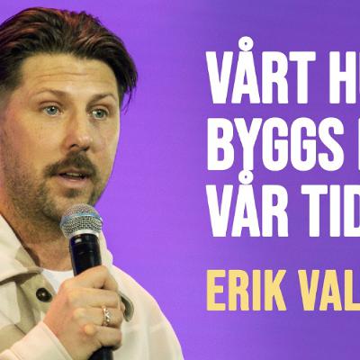 Ett bönens hus för alla folk - Vårt hus byggs på vår tid | Erik Valier