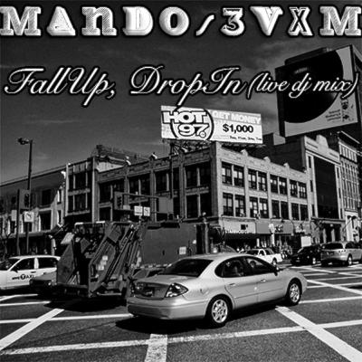 FallUp, DropIn (pt. 4 - Live Dj Mix) FallUp, DropIn (pt. 4 - Live Dj Mix)