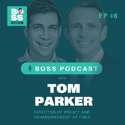 The Back Office Podcast: Episode #6 - With Tom Parker, Director of Policy and Reimbursement at FHCA. The Back Office Podcast: Episode #6 - With Tom Parker, Director of Policy and Reimbursement at FHCA.