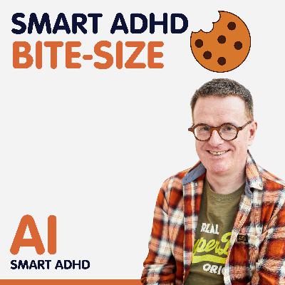 Smart ADHD Bitesize: Outsource Your ADHD Brain with AI Smart ADHD Bitesize: Outsource Your ADHD Brain with AI