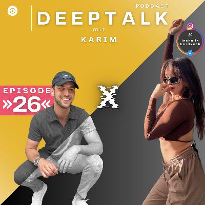 #26: Selbstbewusst/-er werden und sich dadurch weiterentwickeln | Mit Isabella Kordasch