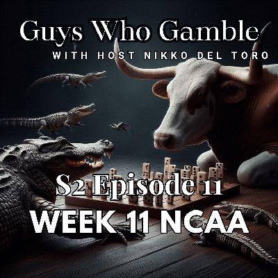 S2 - Episode 11 - Week 11 NCAA Football Picks