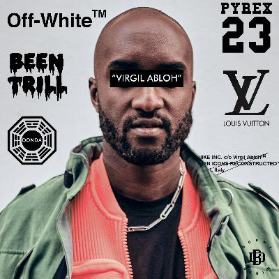 Virgil Abloh: The Man who Redefined Luxury