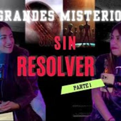 MISTERIOS QUE SIGUEN SIN RESOLVERSE