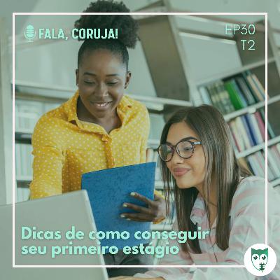 #30 - Estágio em Tecnologia III: trabalhando em grandes empresas